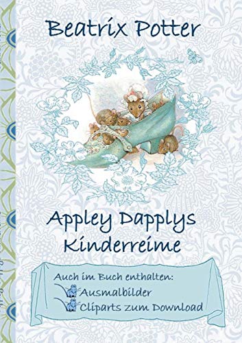 Appley Dapplys Kinderreime (inklusive Ausmalbilder und Cliparts zum Download): Appley Dapply's Nursery Rhymes; Ausmalbuch, Malbuch, Cliparts, Icon, ... Erwachsene, Geschenkbuch, Geschenk