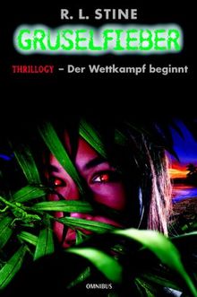 Gruselfieber 10. Thrillogy - Der Wettkampf beginnt: BD 10