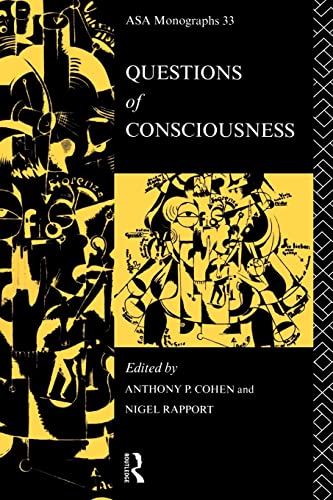 Questions of Consciousness (Asa Monographs, 33)