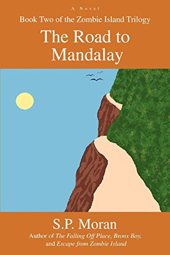 The Road to Mandalay: Book Two of the Zombie Island Trilogy