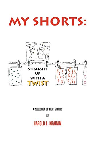 My Shorts: Straight Up with a Twist