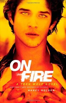 On Fire: A Teen Wolf Novel