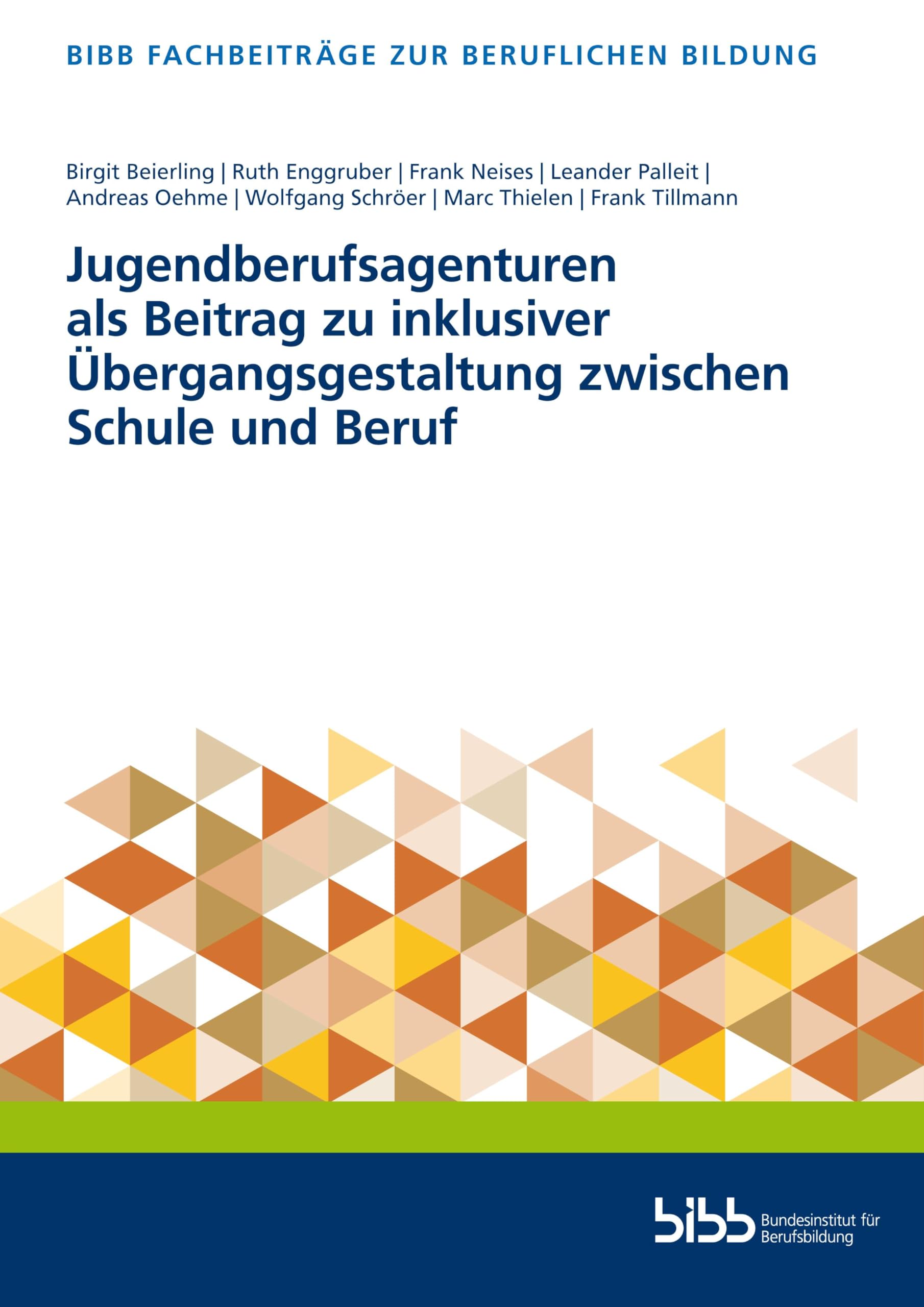 Jugendberufsagenturen als Beitrag zu inklusiver Übergangsgestaltung zwischen Schule und Beruf (Fachbeiträge zur beruflichen Bildung)