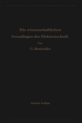 Die wissenschaftlichen Grundlagen der Elektrotechnik
