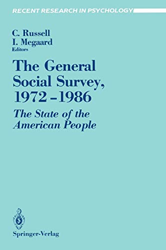 The General Social Survey 1972-1986: The State of the American People (Recent Research in Psychology)