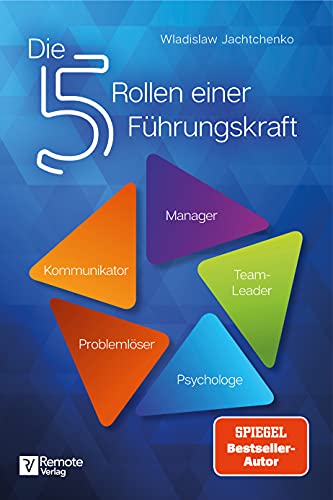Jachtchenko, Wladislaw: Die 5 Rollen einer Führungskraft