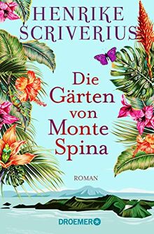 Die Gärten von Monte Spina: Roman