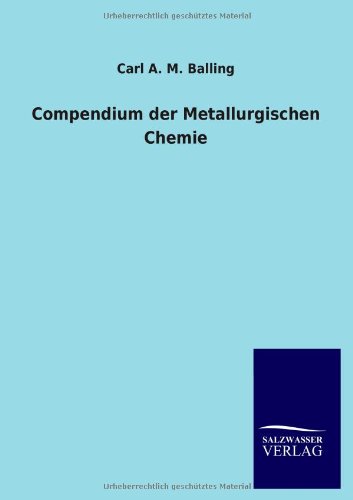 Compendium der Metallurgischen Chemie