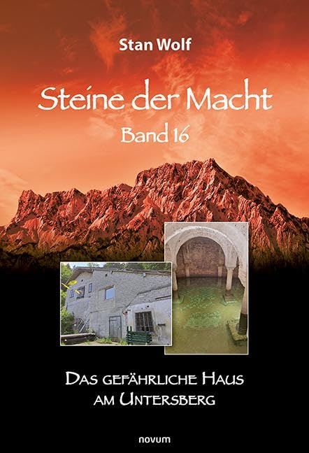 Steine der Macht – Band 16: Das gefährliche Haus am Untersberg