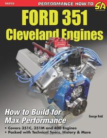 Ford 351 Cleveland Engines (Performance How to)