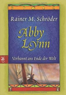 Abby Lynn - Verbannt ans Ende der Welt