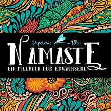 Namaste: Ein Malbuch für Erwachsene