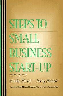Steps to Small Business Start-up: Everything You Need to Know to Turn Your Idea into a Successful Business