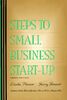 Steps to Small Business Start-up: Everything You Need to Know to Turn Your Idea into a Successful Business