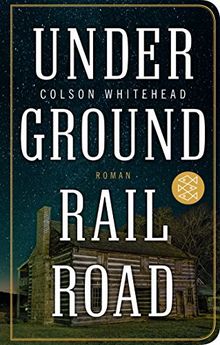 Underground Railroad: Roman (Fischer Taschenbibliothek)