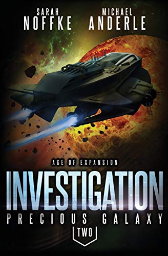 Investigation: Age Of Expansion – A Kurtherian Gambit Series (Precious Galaxy, Band 2)