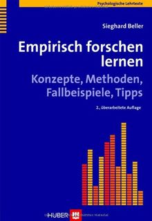 Empirisch forschen lernen. Konzepte, Methoden, Fallbeispiele, Tipps