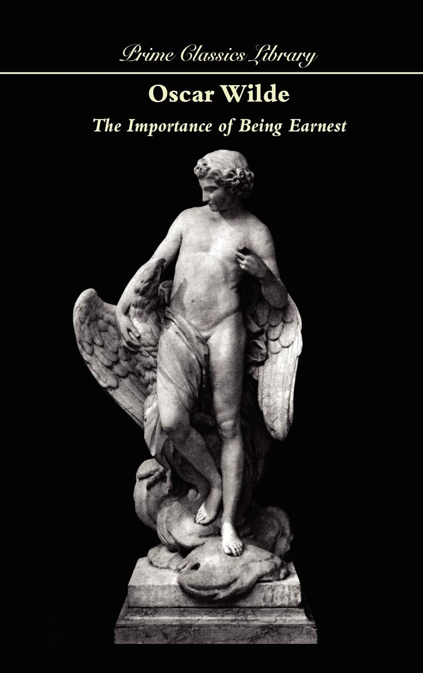 Oscar Wilde The Importance Of Being Earnest (Prime Classics Library)