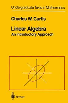 Linear Algebra: An Introductory Approach (Undergraduate Texts in Mathematics)