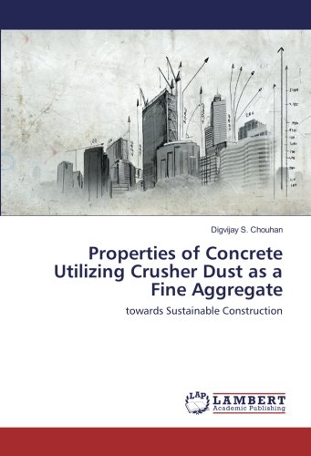 Properties of Concrete Utilizing Crusher Dust as a Fine Aggregate: towards Sustainable Construction