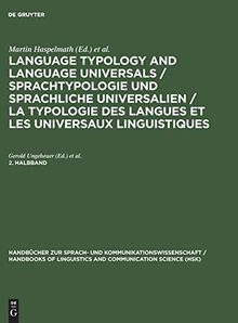 Language Typology and Language Universals 2.Teilband: Ein internationales Handbuch (Handbücher zur Sprach- und Kommunikationswissenschaft / Handbooks ... and Communication Science [HSK], 20/2)