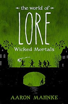 The World of Lore, Volume 2: Wicked Mortals: Now a major online streaming series