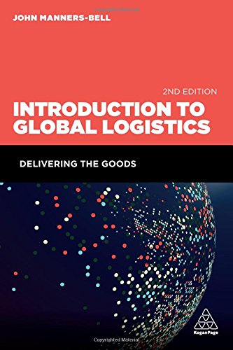 Introduction to Global Logistics: Belivering the goods