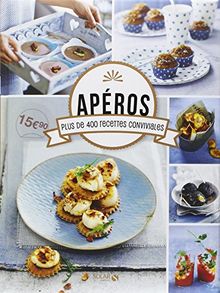 Apéros : plus de 400 recettes conviviales