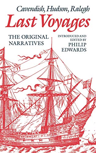 Last Voyages: Cavendish, Hudson, Ralegh