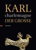 Karl der Große / Charlemagne: Kurzführer