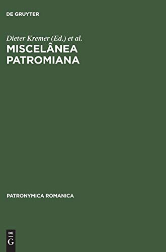 Miscelânea Patromiana: Actas do V Colóquio (Lisboa) seguidas das Comunicaçoes do VII Colóquio (Neuchâtel) e de duas Comunicaçoes do VIII Colóquio (Bucuresti) (Patronymica Romanica, 20, Band 20)