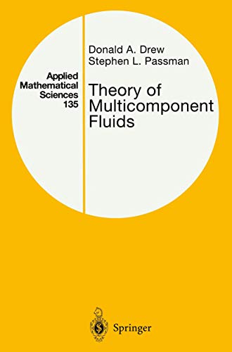 Theory of Multicomponent Fluids (Applied Mathematical Sciences) (Applied Mathematical Sciences, 135, Band 135)