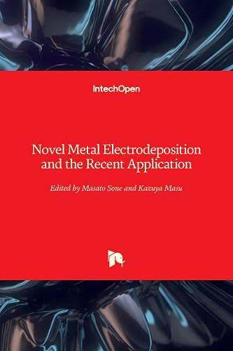Novel Metal Electrodeposition and the Recent Application