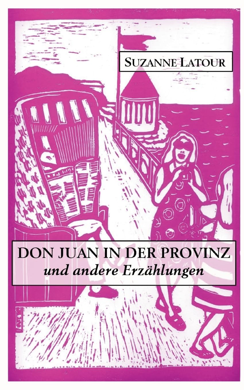 Don Juan in der Provinz und andere Erzählungen