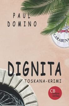 Dignita: Toskana Krimi