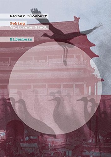 Kloubert, Rainer: Peking