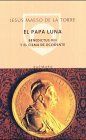 El Papa Luna : Benedictus XIII y el cisma de Occidente (Quinteto Bolsillo)