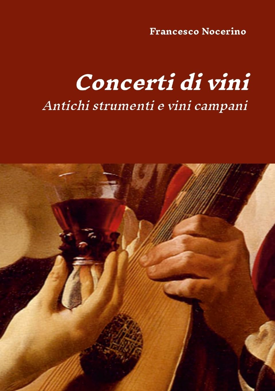 Concerti di vini: Antichi strumenti e vini campani