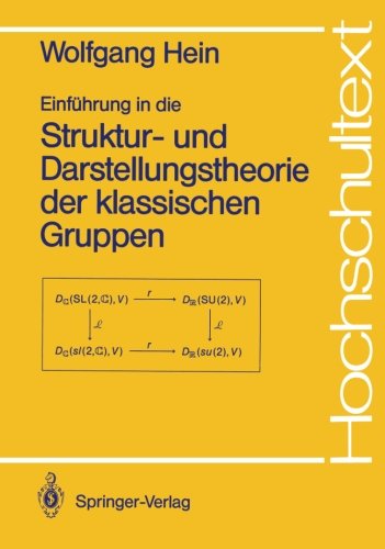 Einführung in die Struktur- und Darstellungstheorie der klassischen Gruppen.