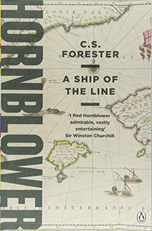 A Ship of the Line (A Horatio Hornblower Tale of the Sea, Band 6)