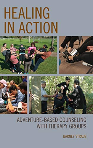 Healing in Action: Adventure-Based Counseling with Therapy Groups