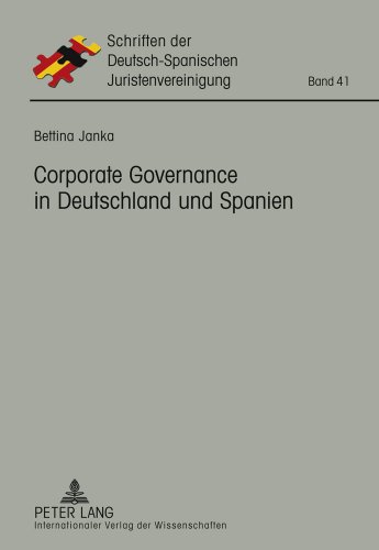 Corporate Governance in Deutschland und Spanien (Schriften der Deutsch-Spanischen Juristenvereinigung)