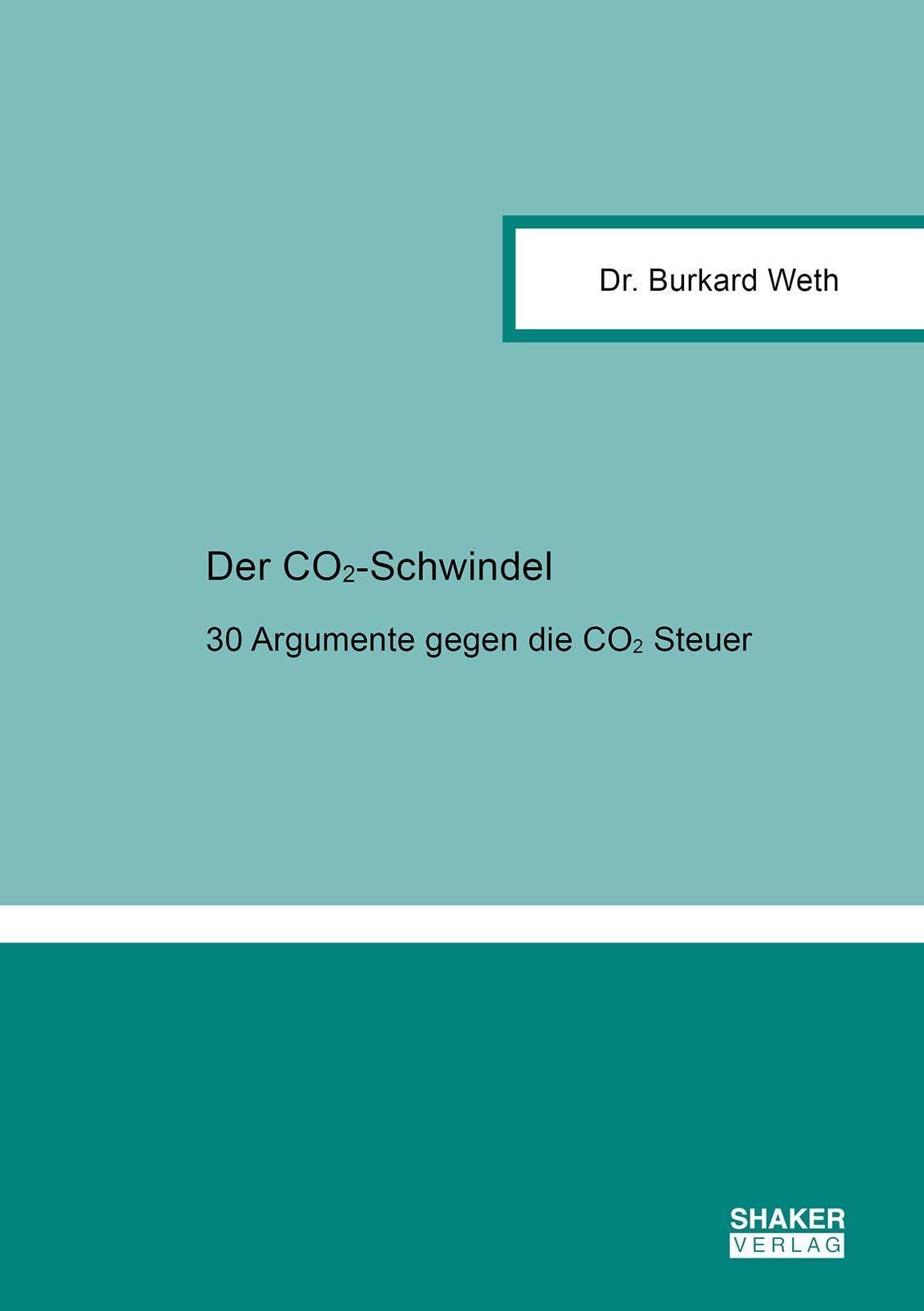 Weth, Burkard: Der CO¿-Schwindel