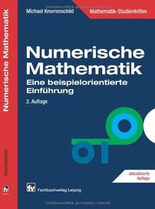 Numerische Mathematik: Eine beispielorientierte Einführung