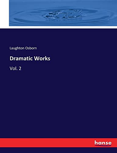 Dramatic Works: Vol. 2