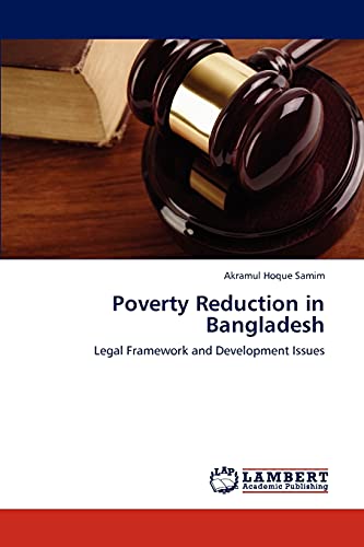 Poverty Reduction in Bangladesh: Legal Framework and Development Issues