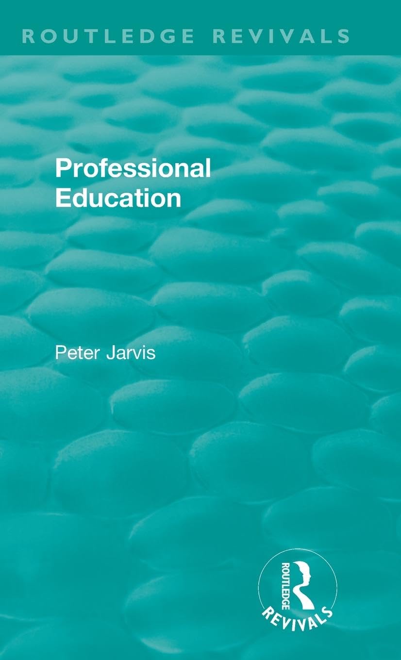 Professional Education (1983) (Routledge Revivals)