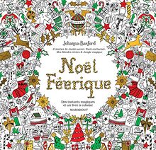 Noël féerique : des instants magiques et un livre à colorier