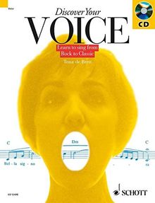 Discover Your Voice: Exercises for Singers of all Styles. Singstimme. Ausgabe mit CD.: Learn to Sing from Rock to Classic (Book & CD)