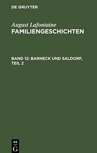 Familiengeschichten, Band 12, Barneck und Saldorf, Teil 2